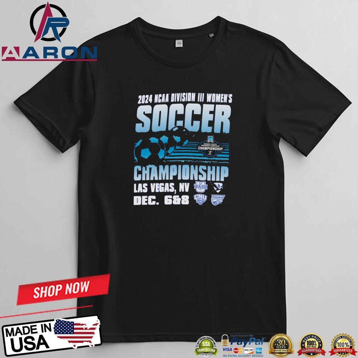 2024 NCAA Division III Women's Soccer Championship Las Vegas Dec 6 & 8 T-Shirts