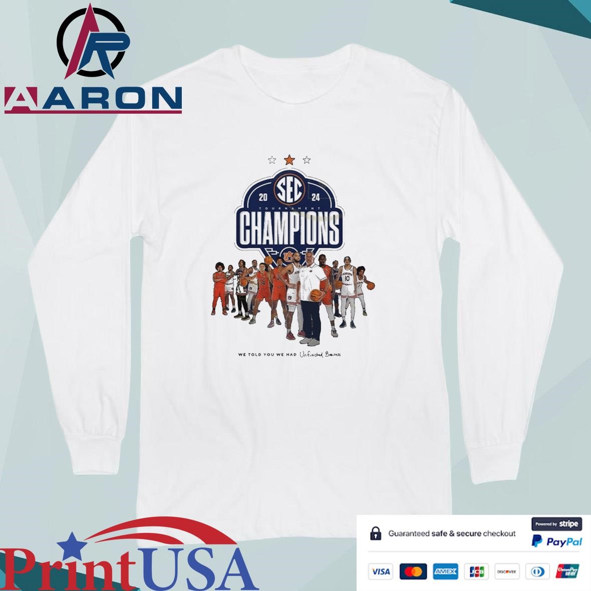 Auburn Tigers 2024 Tournament Champions We Told You We Had Unfinished Business T-Shirts Long Sleeve