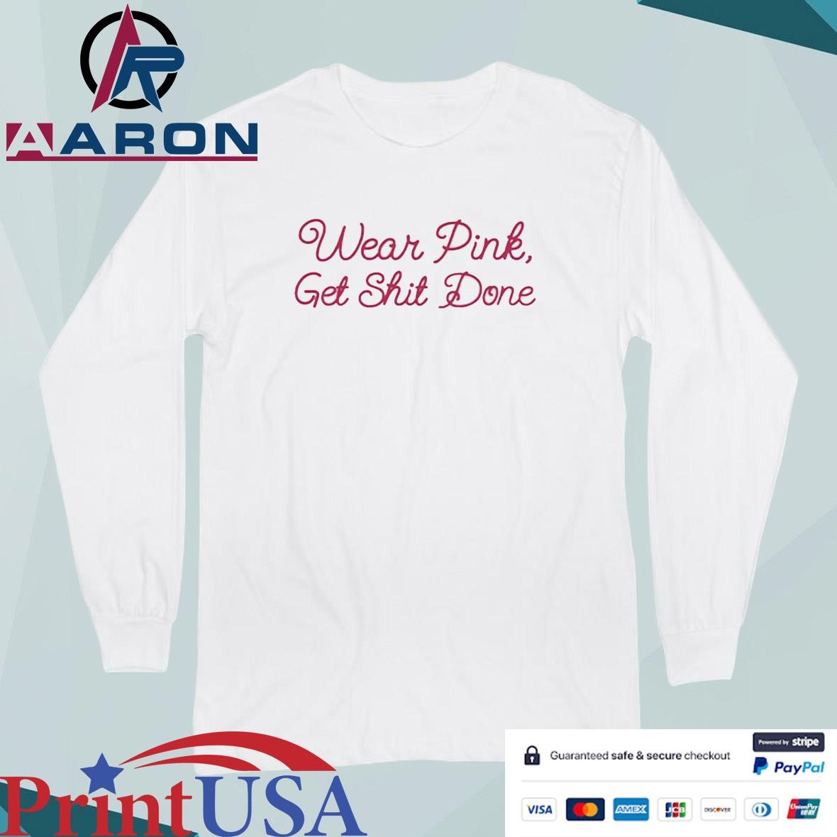 Governor Gretchen Whitmer Wearing Wear Pink Get Shit Done T-Shirts Long Sleeve