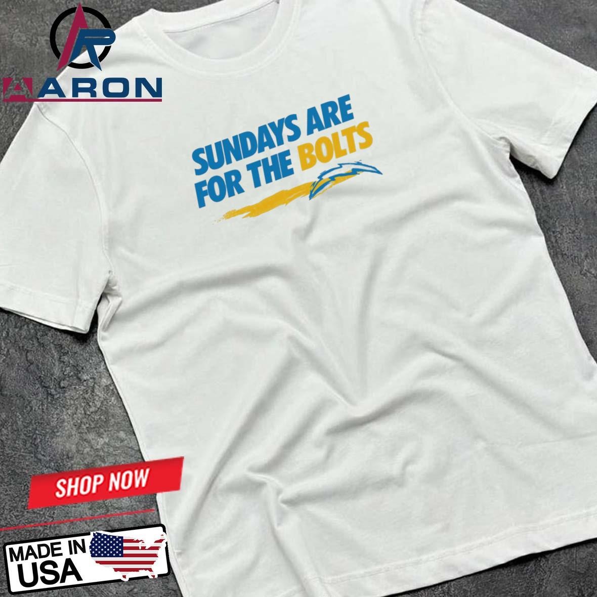 LA Chargers Sundays Are For The Bolts T-Shirts