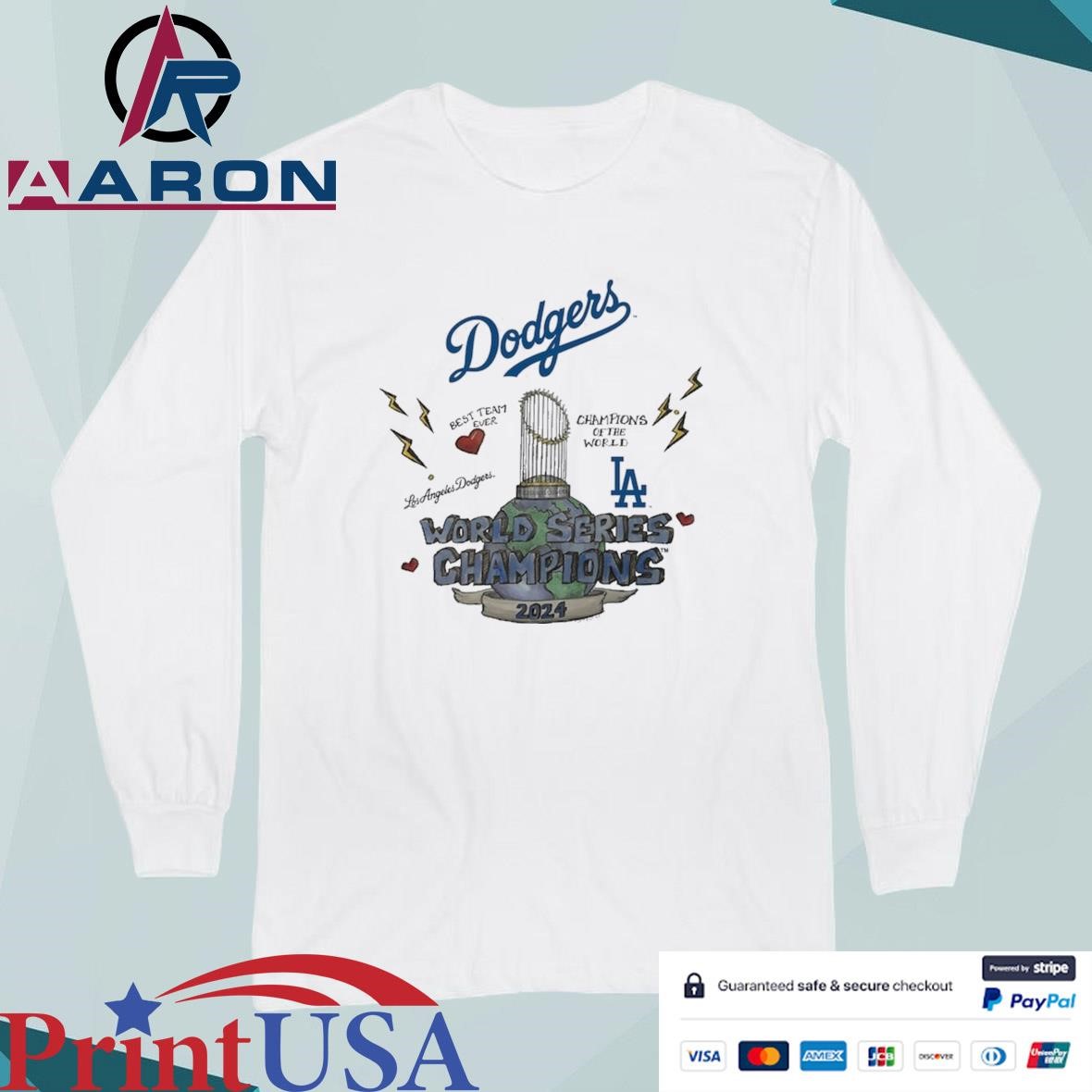 Los Angeles Dodgers Best Team Ever 2024 World Series Champions Long Sleeve