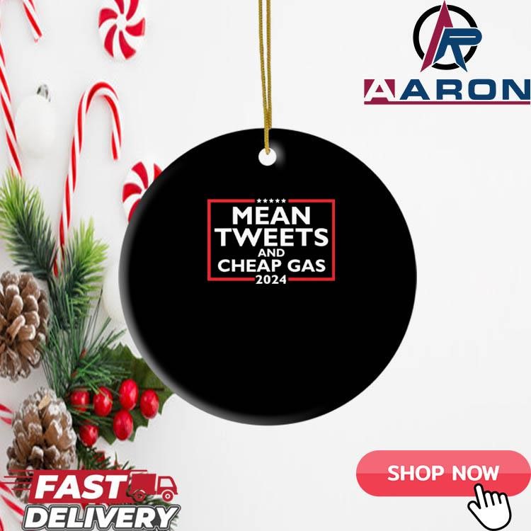 Mean Tweets And Cheap Gas 2024 Ornament