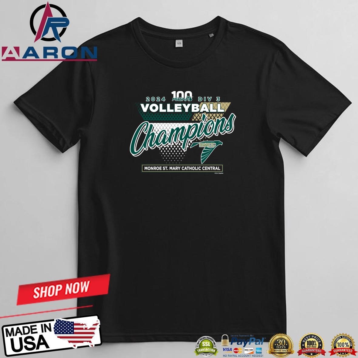 Monroe St. Mary Catholic Central 2024 MHSAA Volleyball D3 Champions T-Shirts