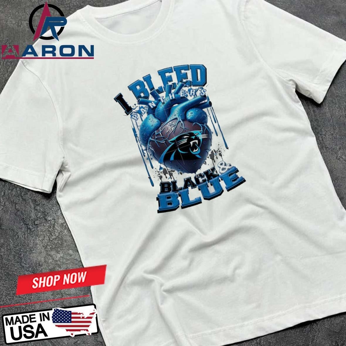 NFL Carolina Panthers I Bleed Black Blue Football Sporty T-Shirts