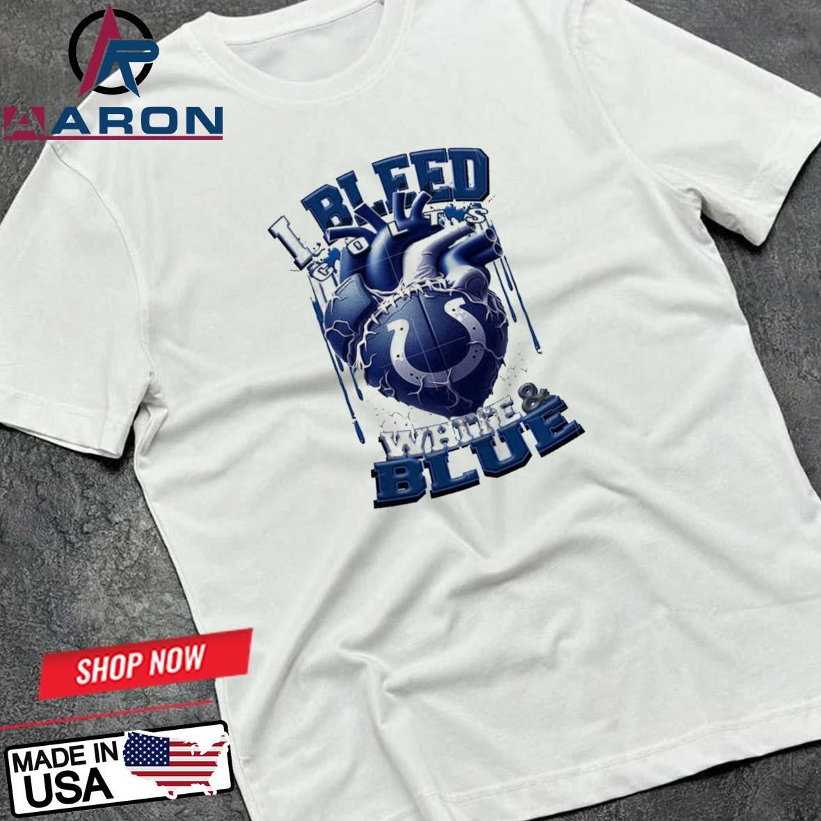 NFL Indianapolis Colts I Bleed White Blue Football Sporty T-Shirts