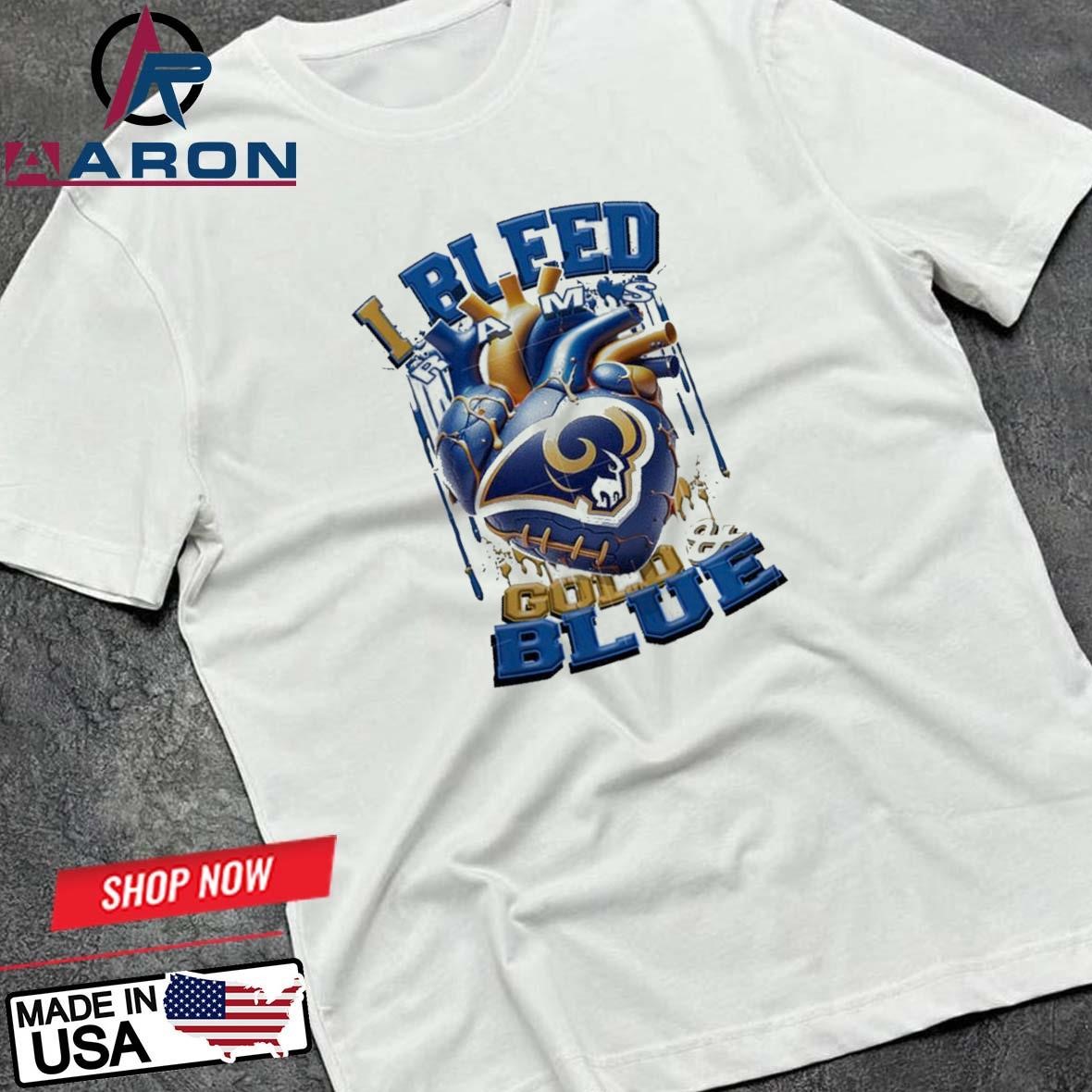 NFL Los Angeles Rams I Bleed Gold Blue Football Sporty T-Shirts