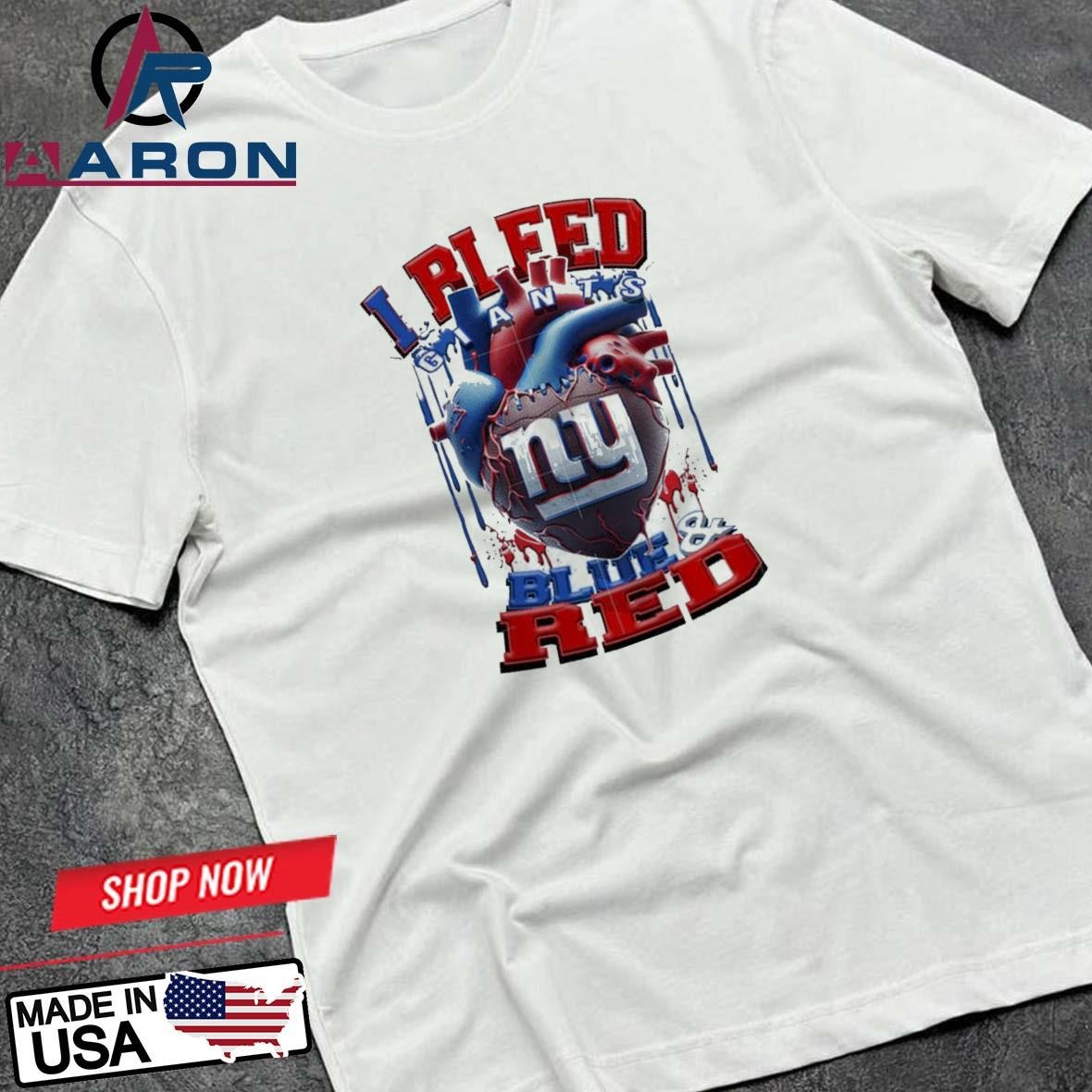 NFL New York Giants I Bleed Blue Red Football Sporty T-Shirts