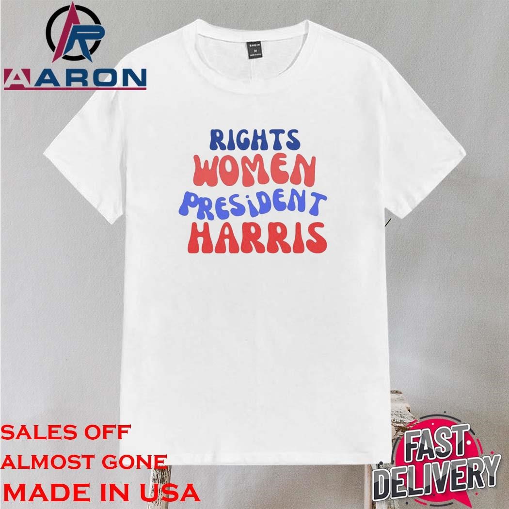 Official Rights Women President Harris 2024 Shirt