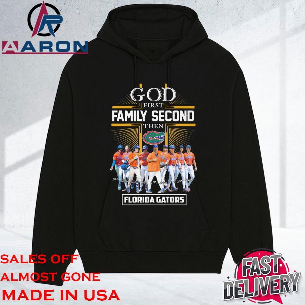 Original Florida Gators Team Baseball 2024 God First Family Second Then Gators Signatures hoodie