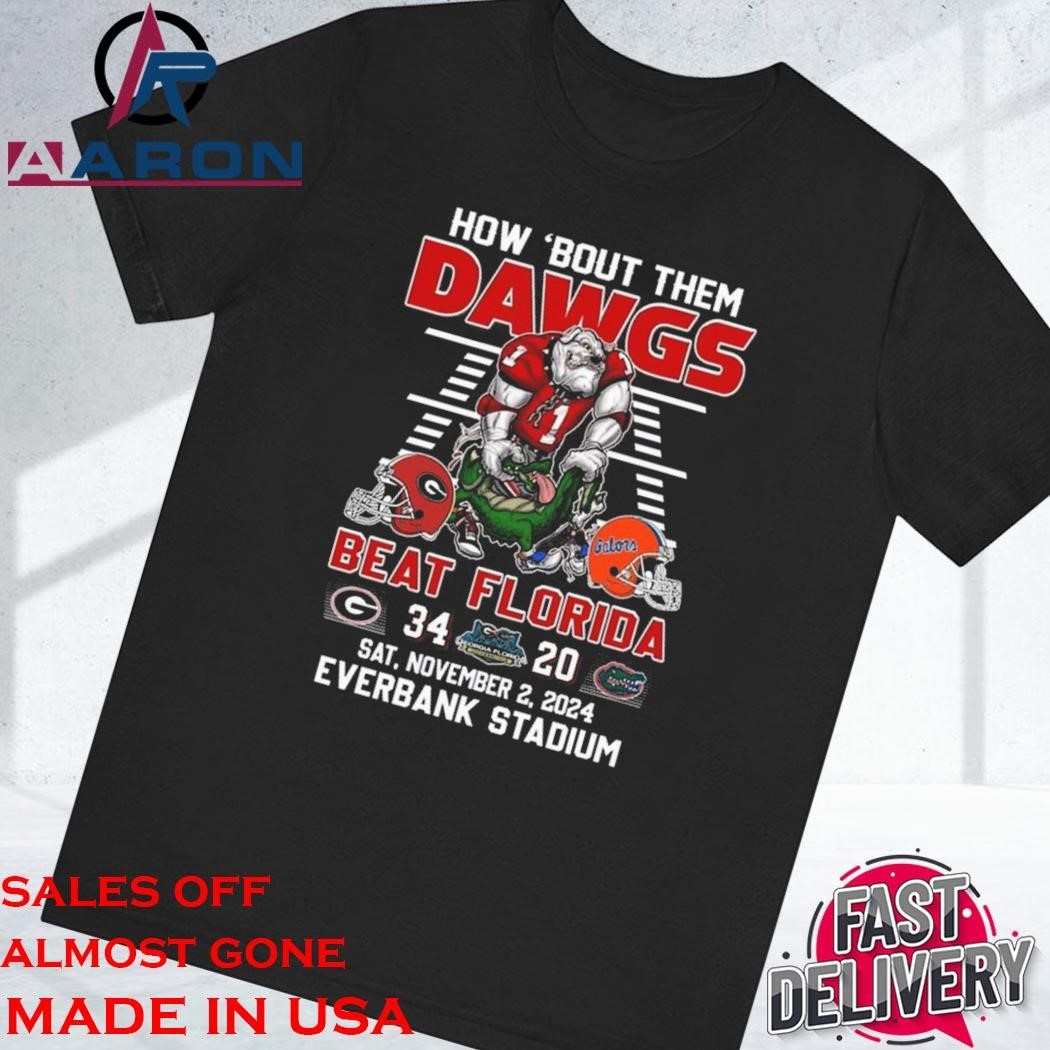 Original Georgia Bulldogs How ‘Bout Them Dawgs Beat Florida Gators Sat, November 2, 2024 Shirt