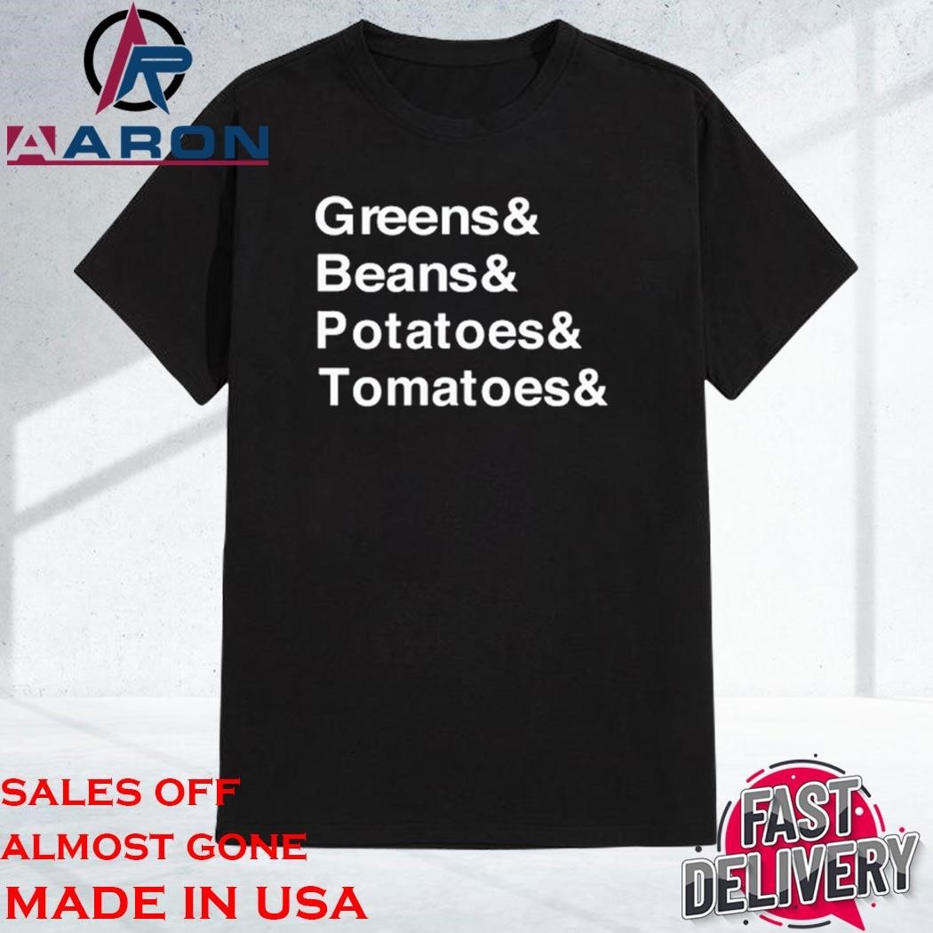 Original Greens Beans Potato Tomato Shirt