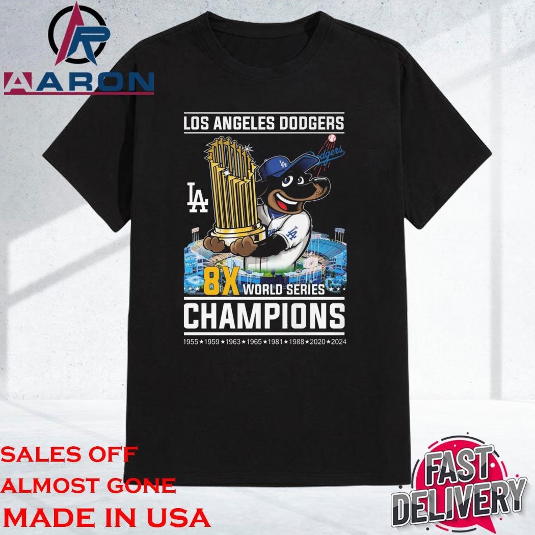 Original Los Angeles Dodgers 8x World Series Champions 1955 1959 1963 1965 1981 1988 2020 2024 Shirt