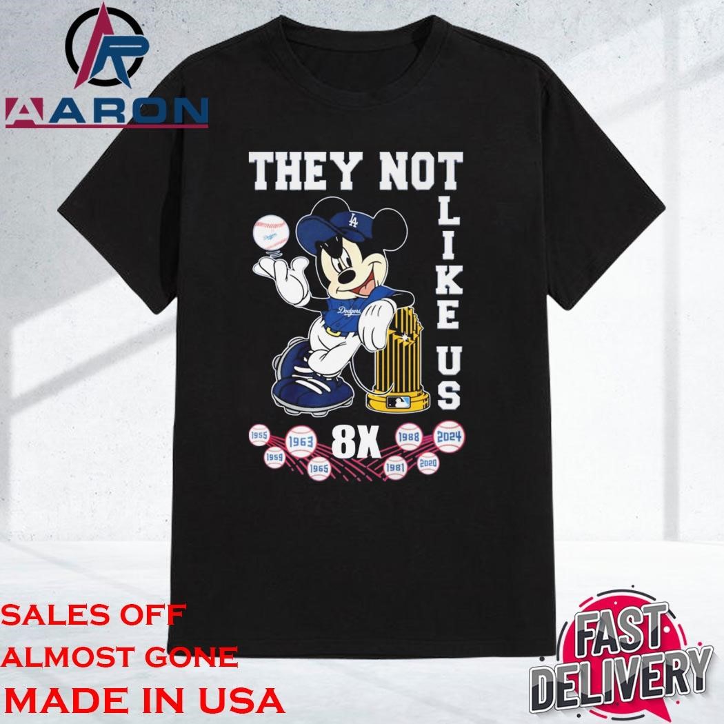 Original Mickey Mouse x Los Angeles Dodgers They Not Like Us 8x World Series Champions Shirt