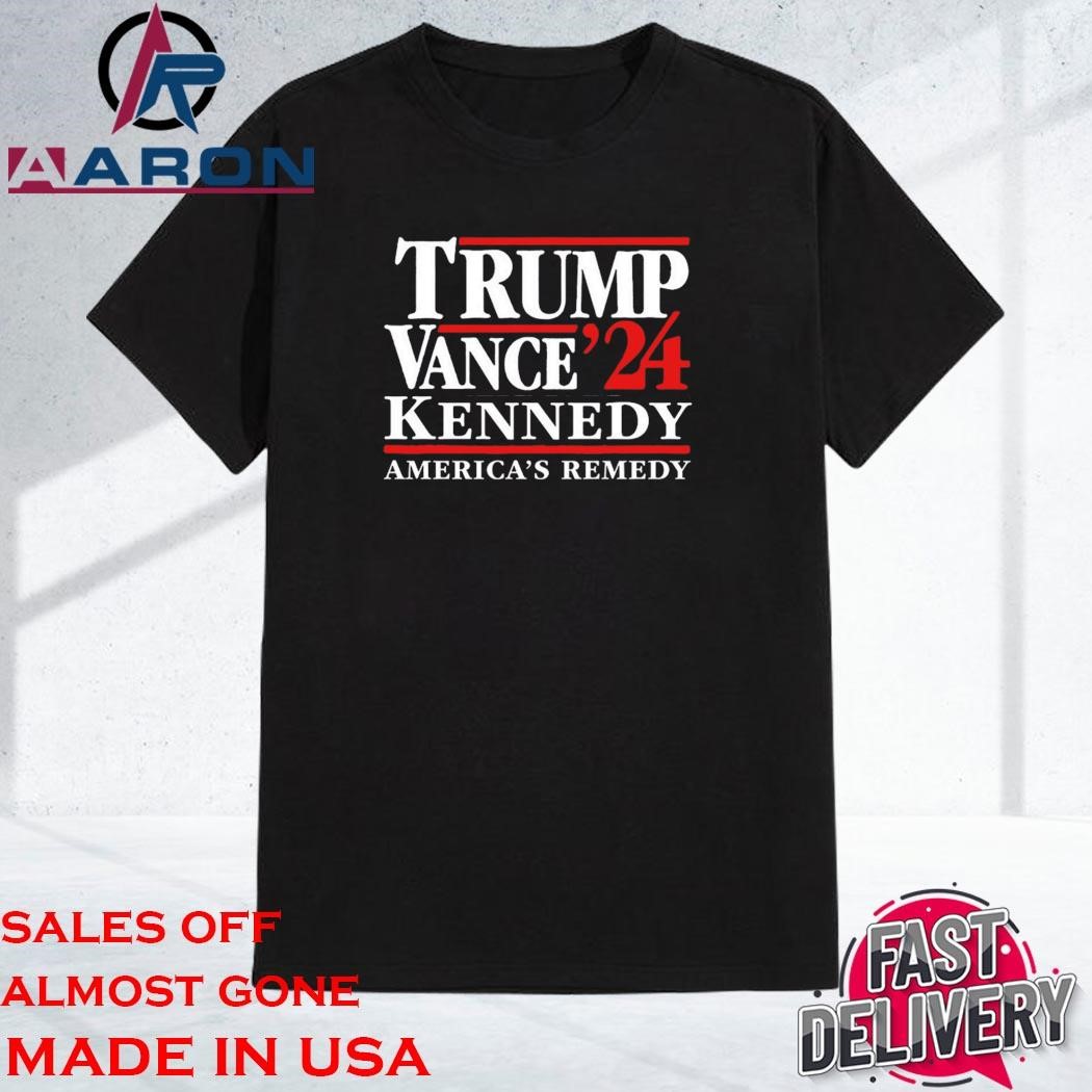 Original Trump Vance Kennedy RFK Americas Remedy Shirt