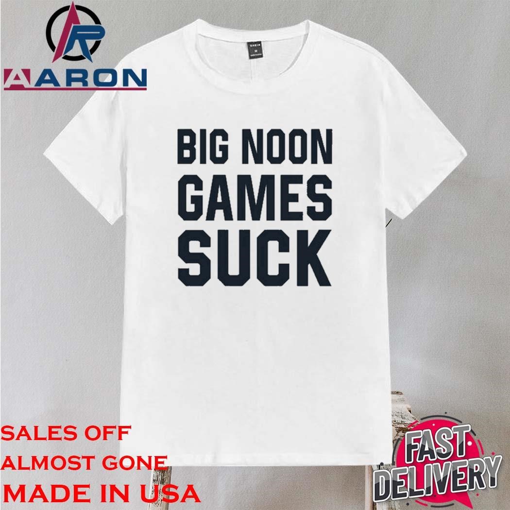 Original We Are Penn State Big Noon Games Suck Shirt