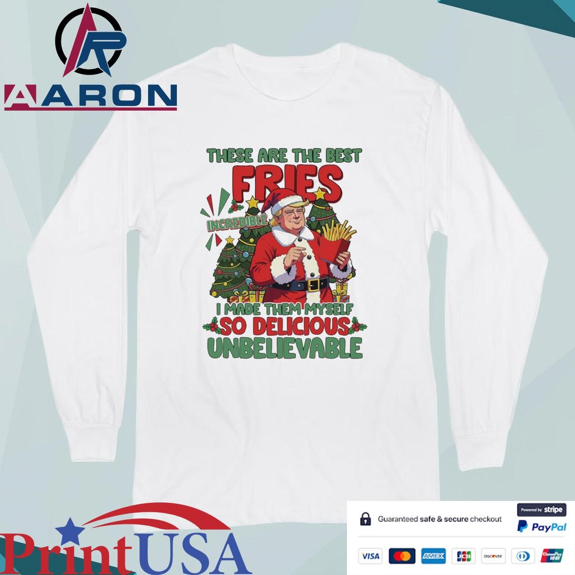Santa Trump Mcdonalds These Are The Best Fries I Made Them Myself Christmas T-Shirts Long Sleeve