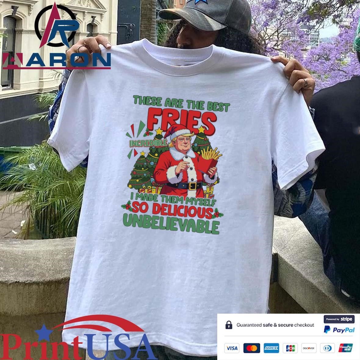 Santa Trump Mcdonalds These Are The Best Fries I Made Them Myself Christmas T-Shirts