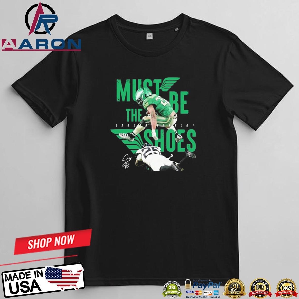 Saquon Barkley Backward Hurdle Must be The Shoes Philadelphia Eagles Signature 2024 T-Shirts