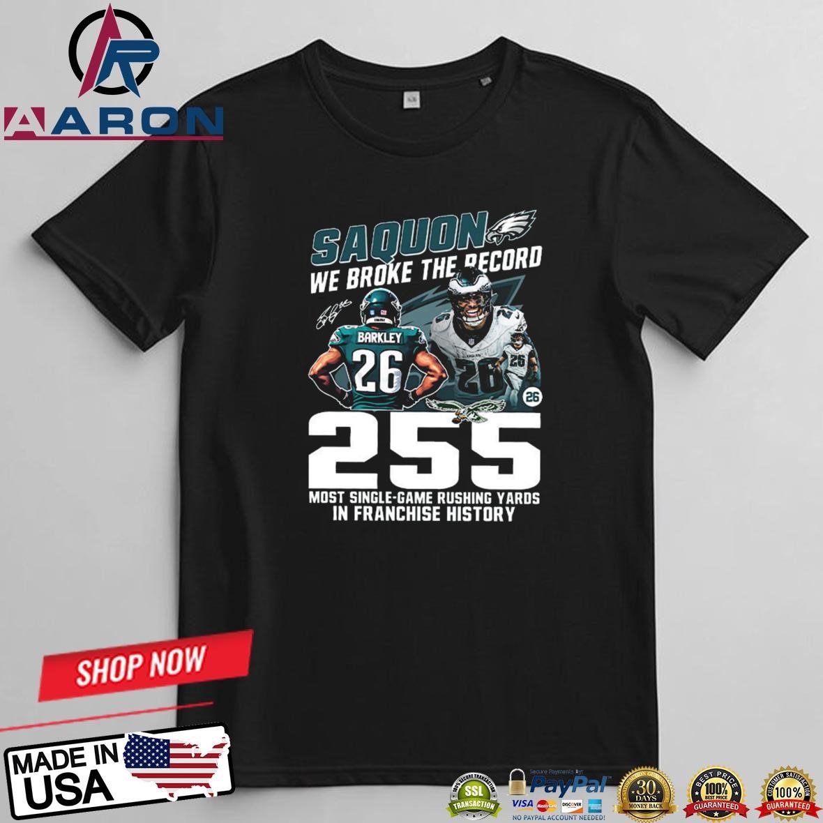 Saquon We Broke The Record 255 Most Single-Game Rushing Yards In Franchise History T-Shirts