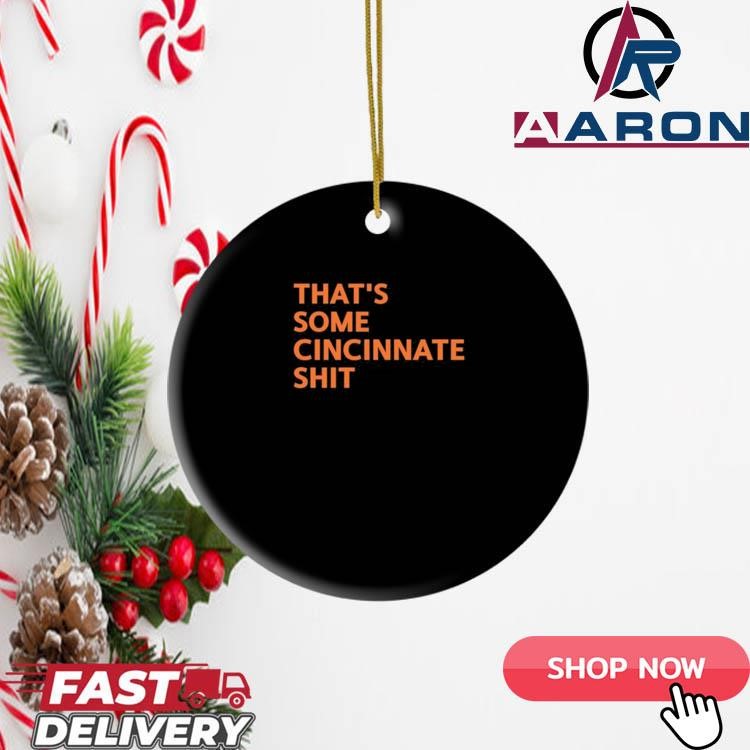 That's Some Cincinnati Shit Ornament