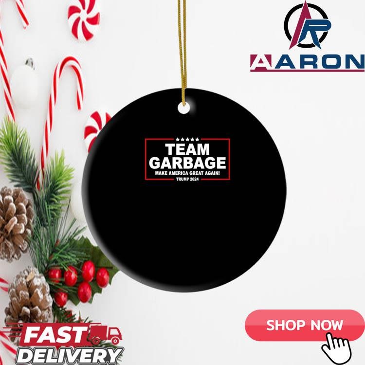 Trump 2024 Team Garbage Make America Great Again Ornament