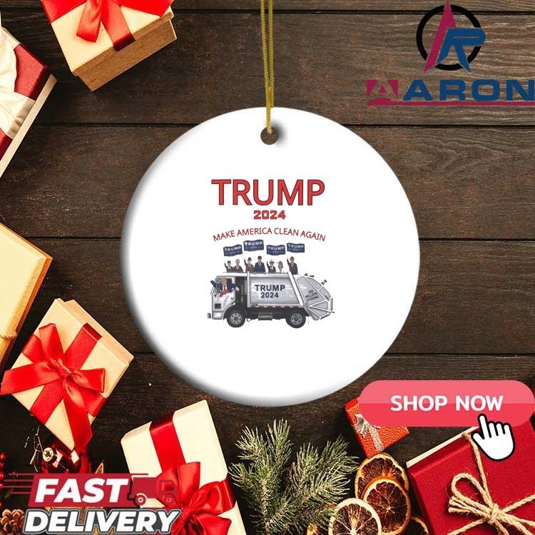 Trump Garbage Truck Make America Clean Again 2024 Ornament