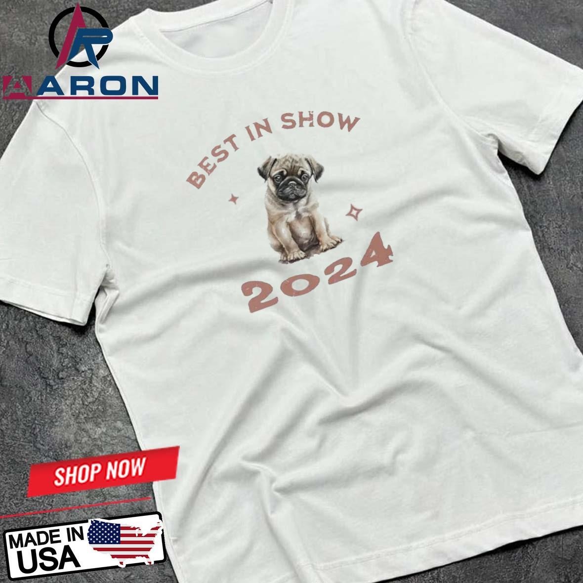 Vito The Pug Best In Show 2024 National Dog Show T-Shirts