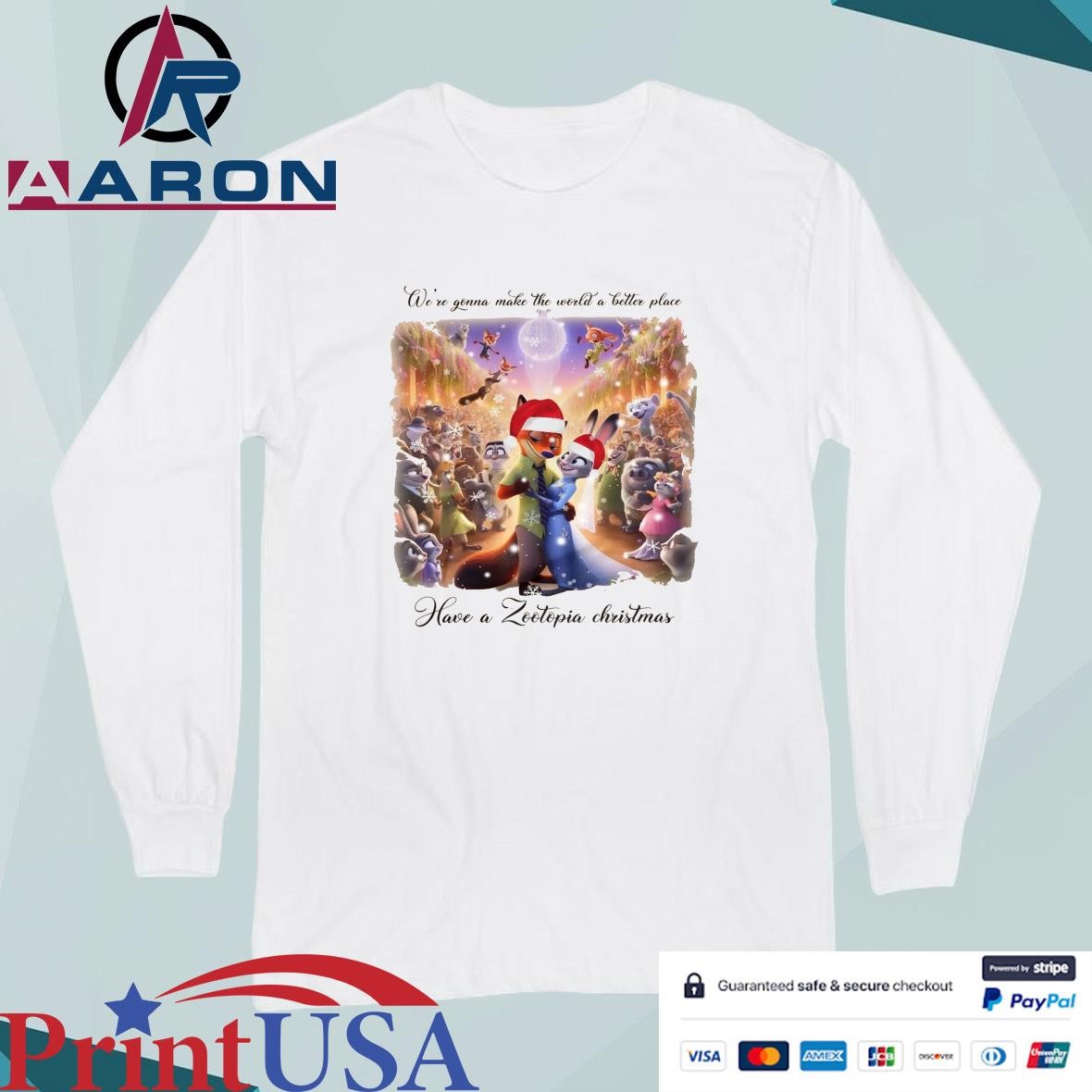 We're Gonna Make The World A Better Place Have A Zootopia Christmas T-Shirts Long Sleeve