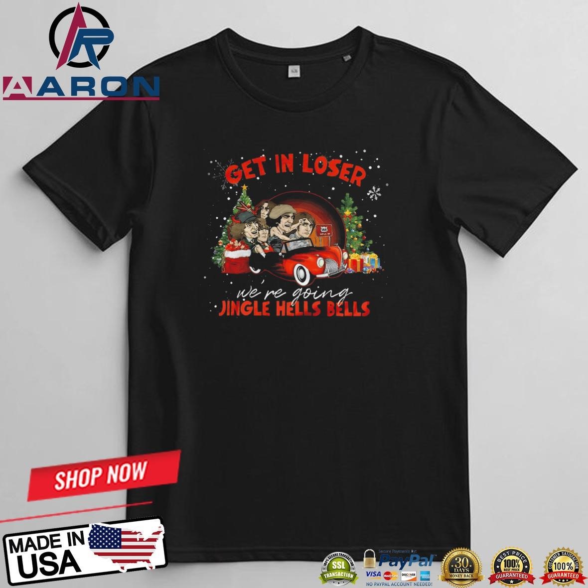 ACDC Get In Loser Jingle Hells Bells Christmas T-Shirts