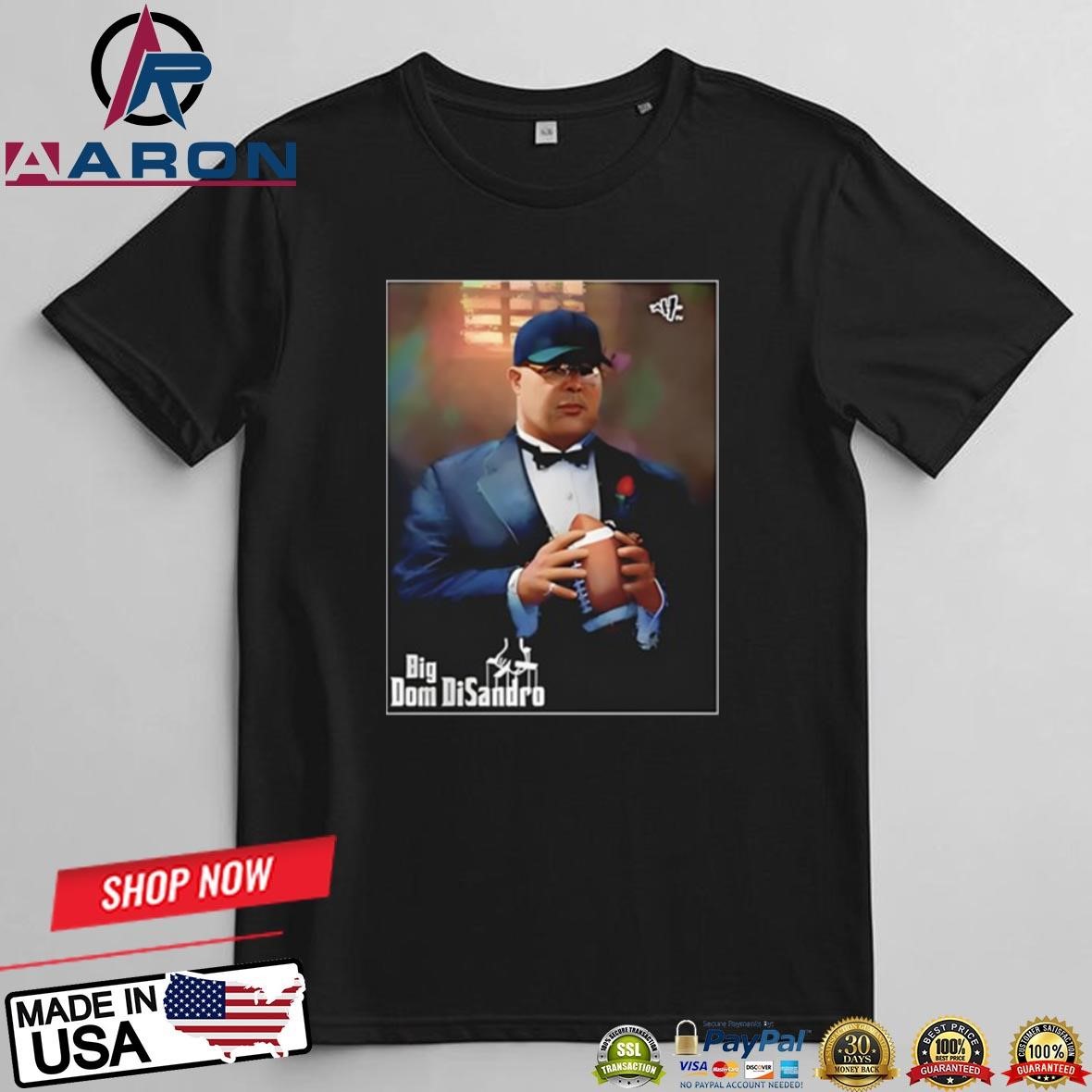 Big Dom Disandro T-Shirts