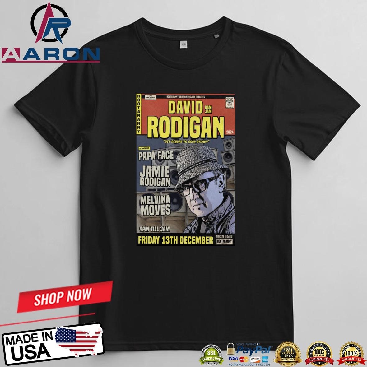 David Rodigan Hootananny Brixton On Dec 13 2024 in London UK Tour Poster T-Shirts
