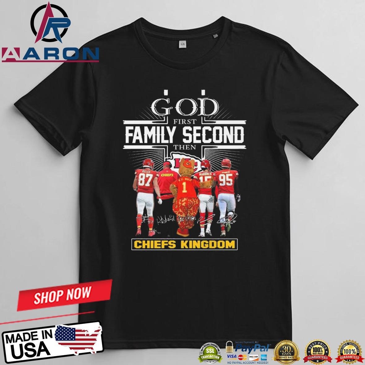 Kansas City Chiefs God First Family Second Then Chiefs Kingdom Champions Signatures T-Shirts