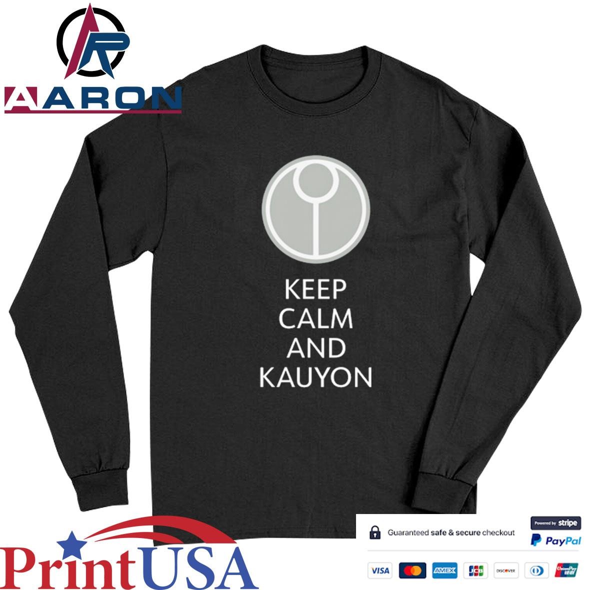 Keep Calm And Kauyon T-Shirts Long Sleeve