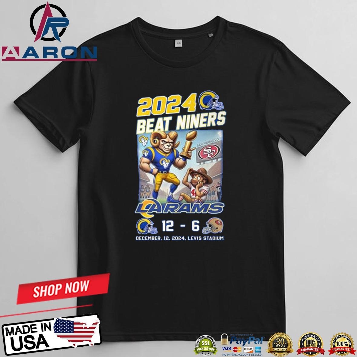 Los Angeles Rams 2024 Beat Niners They Not Like Us 12-6 T-Shirts