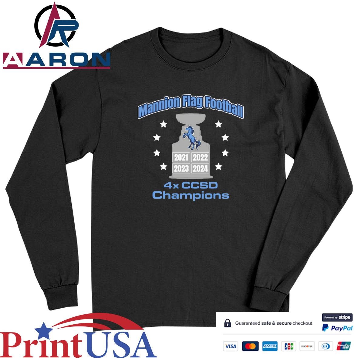 Mannion Flag Football 4x CCSD Champions 2021-2024 T-Shirts Long Sleeve