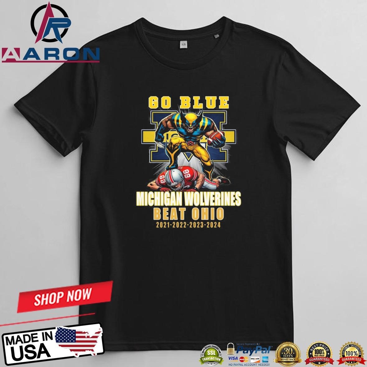 Michigan Beat Ohio 2021 2022 2023 2024 Go Blue T-Shirts