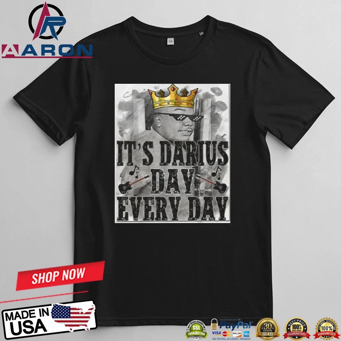 Official It's Darius Day Every Day T-Shirts