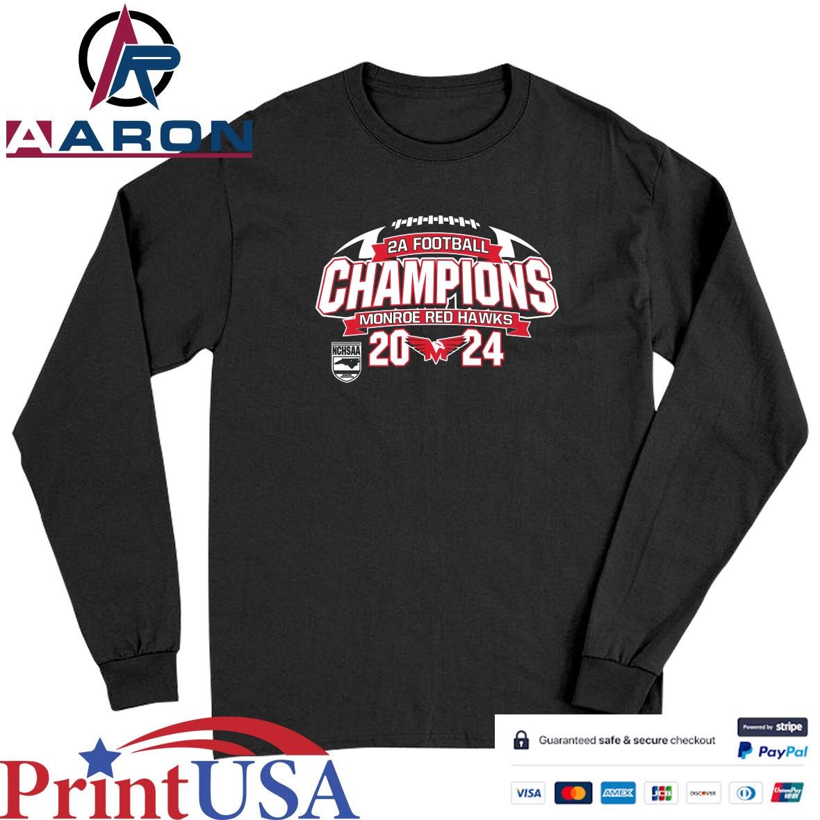 Official Monroe Red Hawks 2024 2A Football Champions T-Shirts Long Sleeve