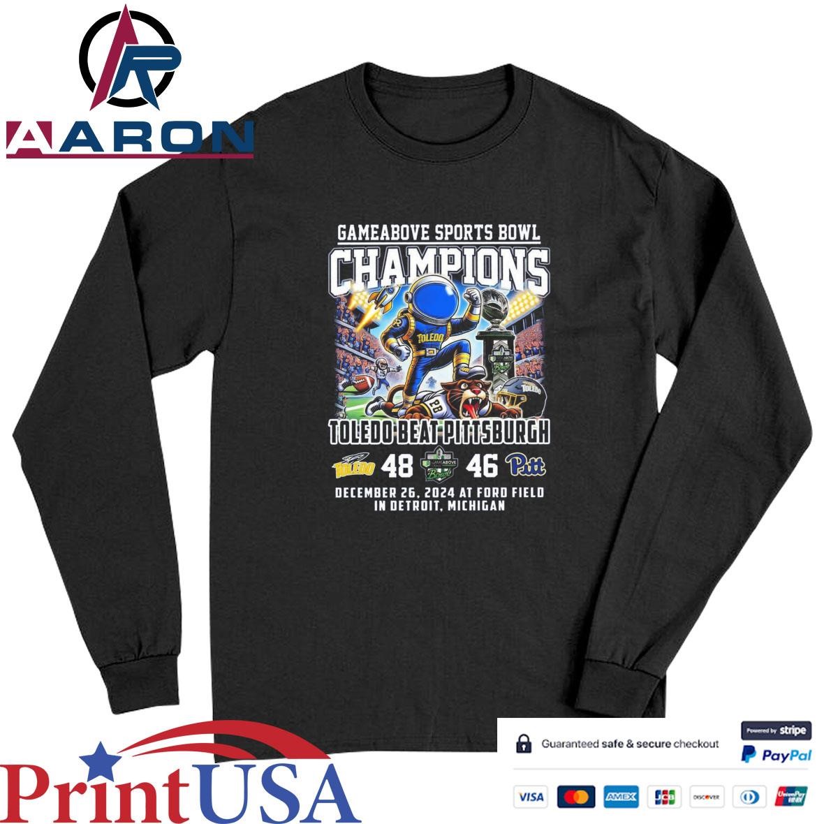 Official Toledo Rockets Beat Pittsburgh Gameabove Bowl Champions 2024 Celebrating T-Shirts Long Sleeve