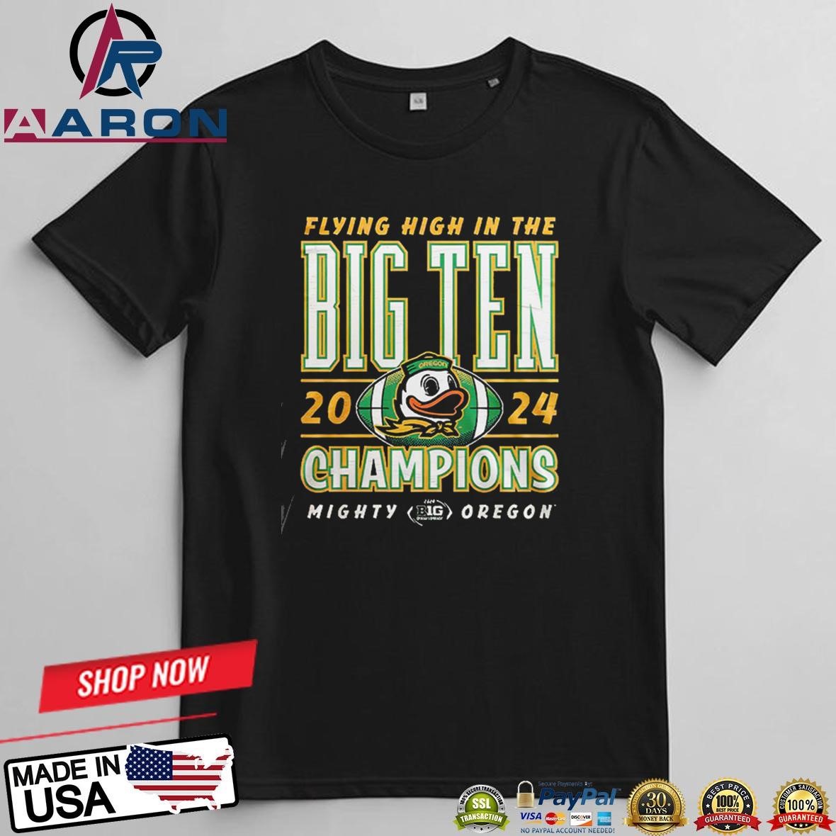Oregon Ducks Flying High In The Big Ten Champions 2024 T-Shirts