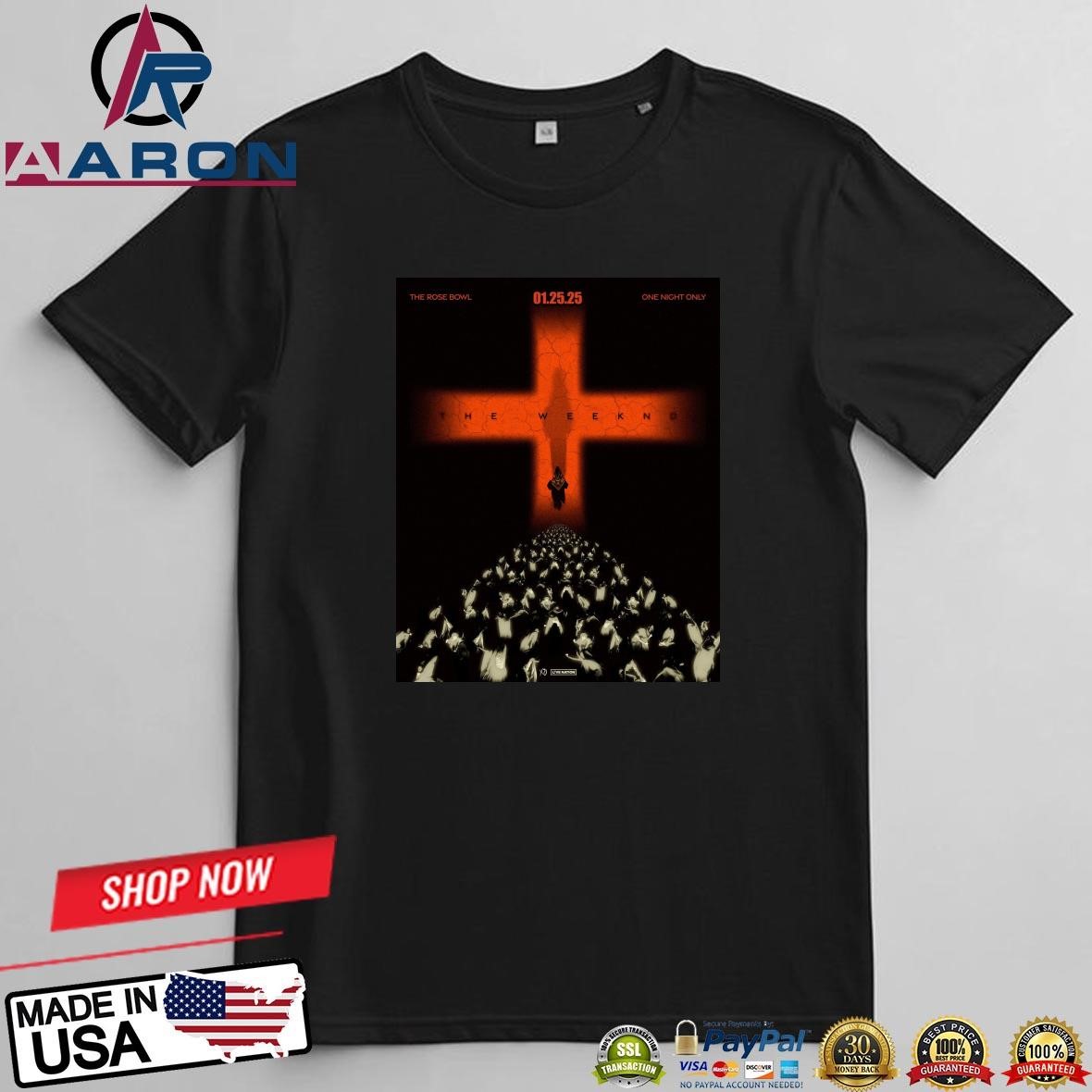 The Weeknd The Rose Bowl Official On Jan 25th 2025 T-Shirts