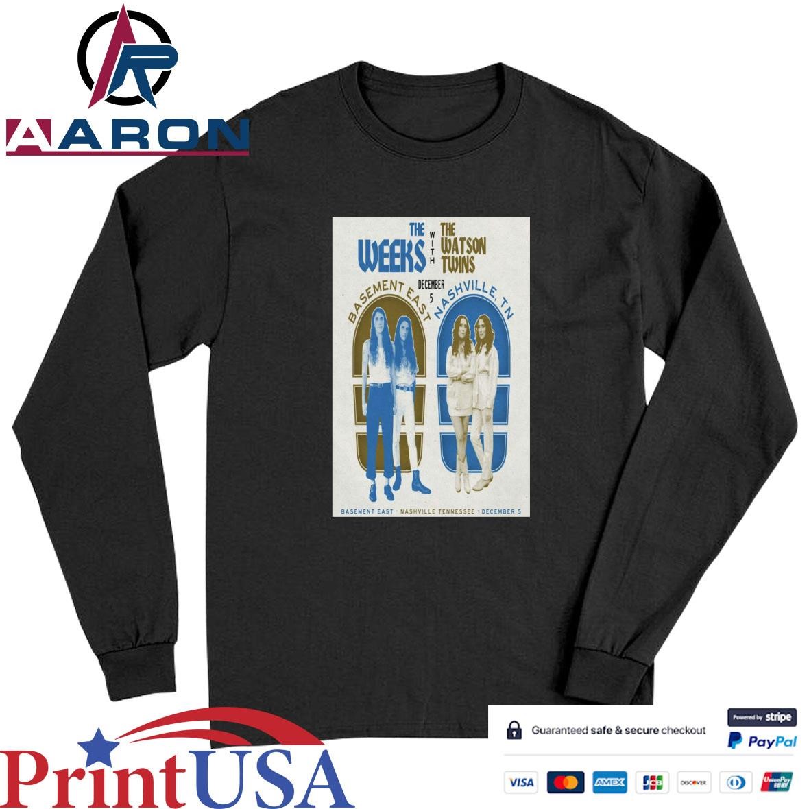 The Weeks With The Watson Twins Dec 5 2024 The Basement East Nashville, TN Tour Poster T-Shirts Long Sleeve