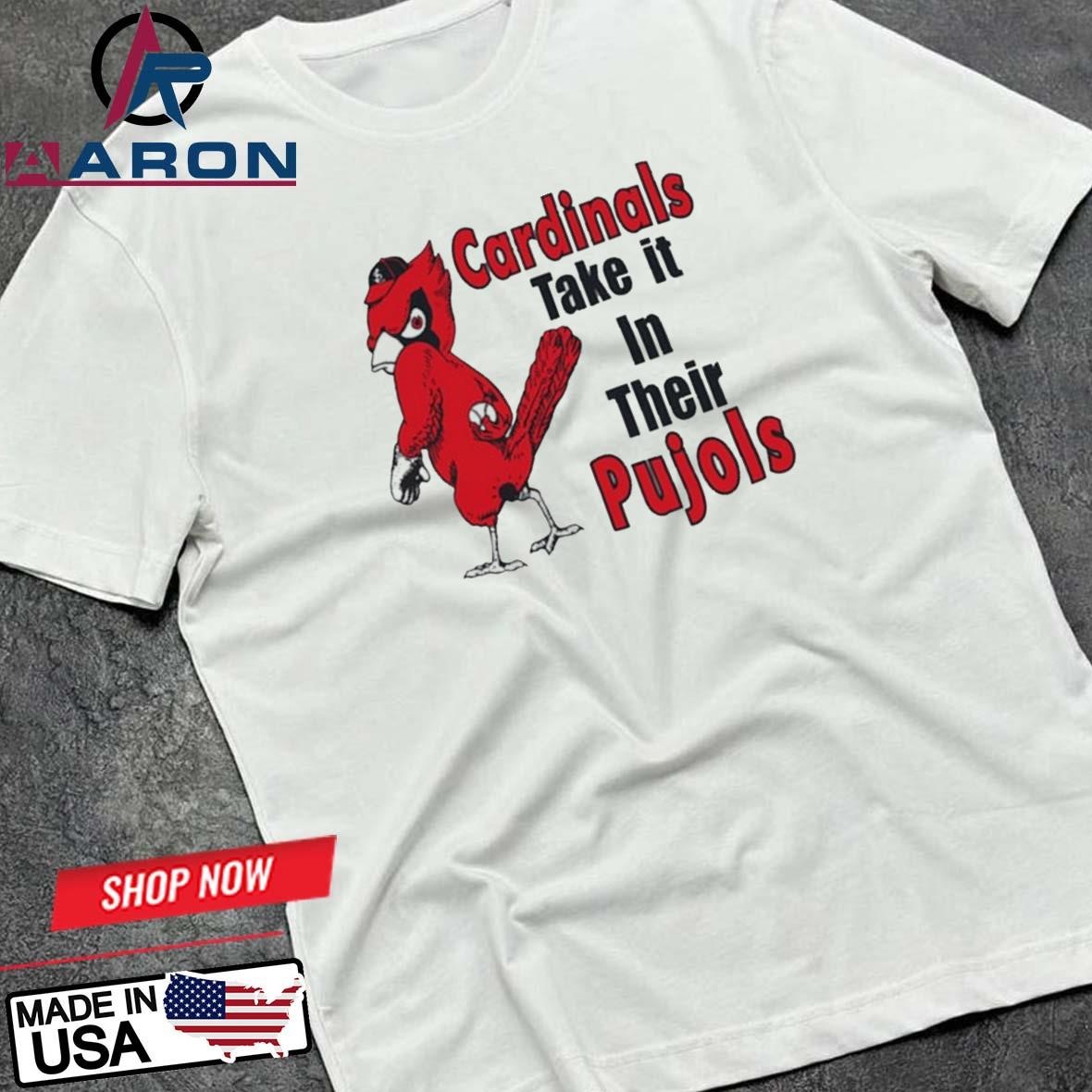 Official Cardinal Take It In Their Pujols T-Shirts