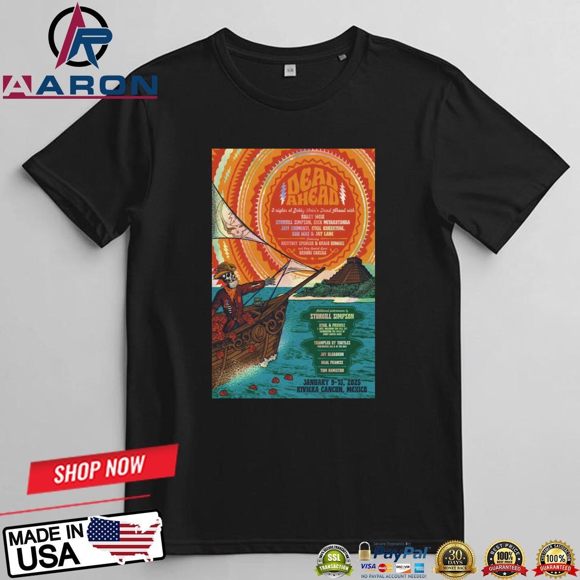 Official Dead Ahead Jan 9-13 2025 In Riviera Cancun, MX Tour Poster T-Shirts t-shirt