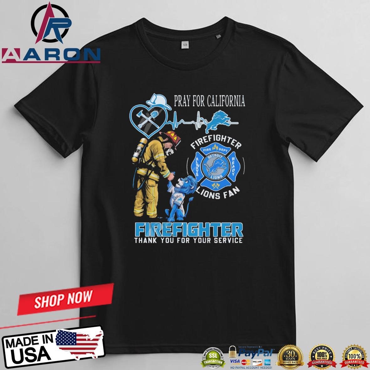 Official Detroit Lions NFL Pray For California Firefighter Thank You For Your Service T-Shirts t-shirt