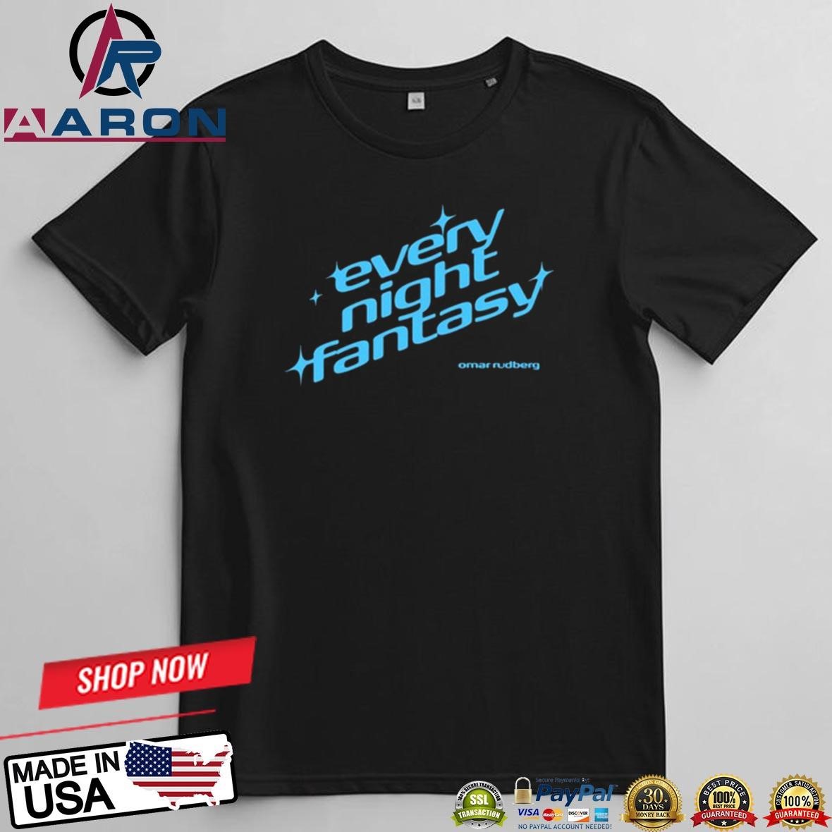 Official Every Night Fantasy T-Shirts t-shirt