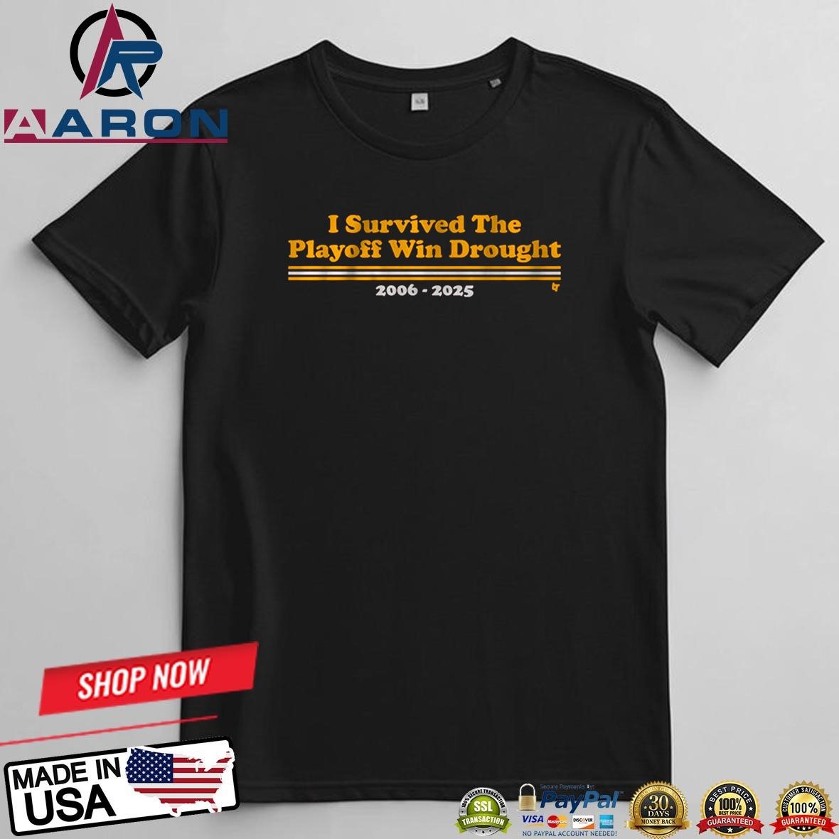 Official I Survived the Playoff Win Drought 2006-2025 T-Shirts t-shirt