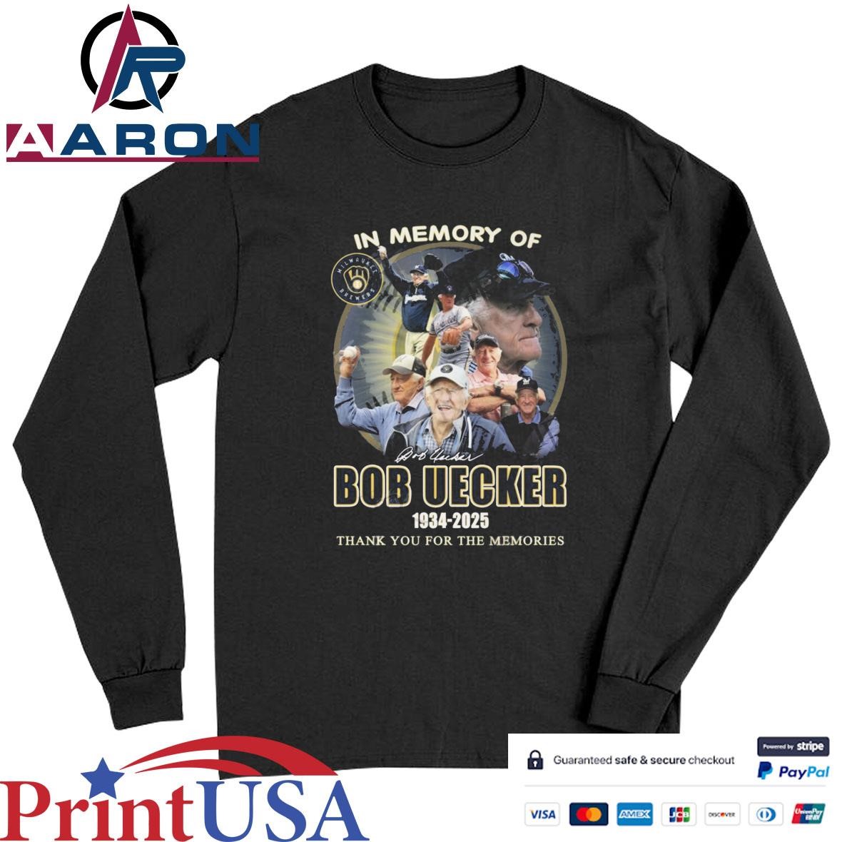 Official In Memory Of Bob Uecker X Milwaukee Brewers MLB 1934-2025 Thank You For The Memories Signature T-Shirts Long Sleeve