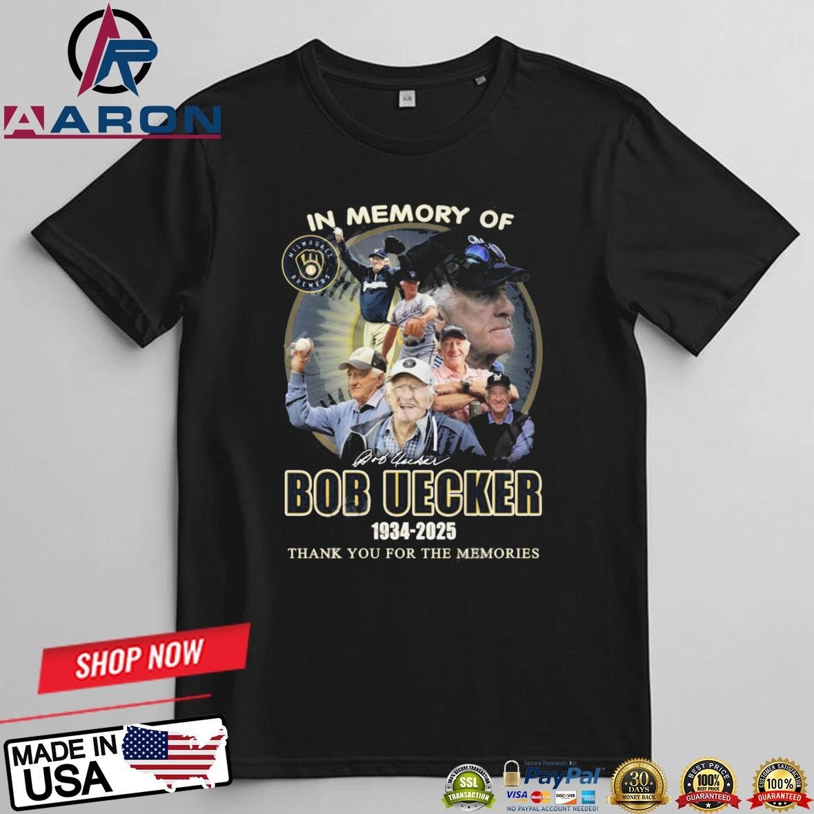 Official In Memory Of Bob Uecker X Milwaukee Brewers MLB 1934-2025 Thank You For The Memories Signature T-Shirts t-shirt