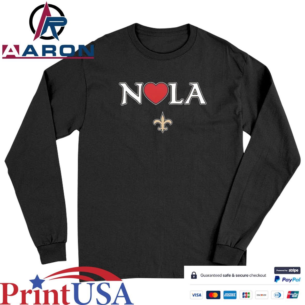 Official New Orleans Saints Love Nola LA Team NFL Season T-Shirts Long Sleeve
